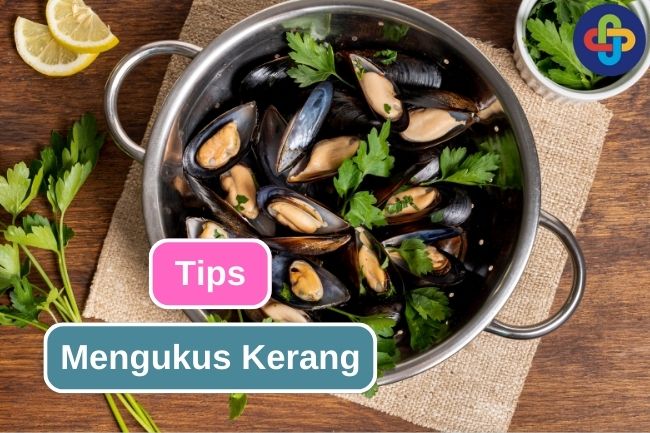 Langkah-Langkah Mengukus Kerang Yang Benar